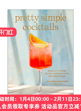 英文原版 Pretty Simple Cocktails 简单美味鸡尾酒制作指南 玛格丽塔 无酒精型 气泡鸡尾酒 Julianna Mcintosh 精装 英文版