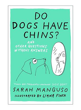 英文原版 Do Dogs Have Chins And Other Questions Without Answers 狗有下巴吗 幽默而感人的问题合集精装 进口英语原版书籍
