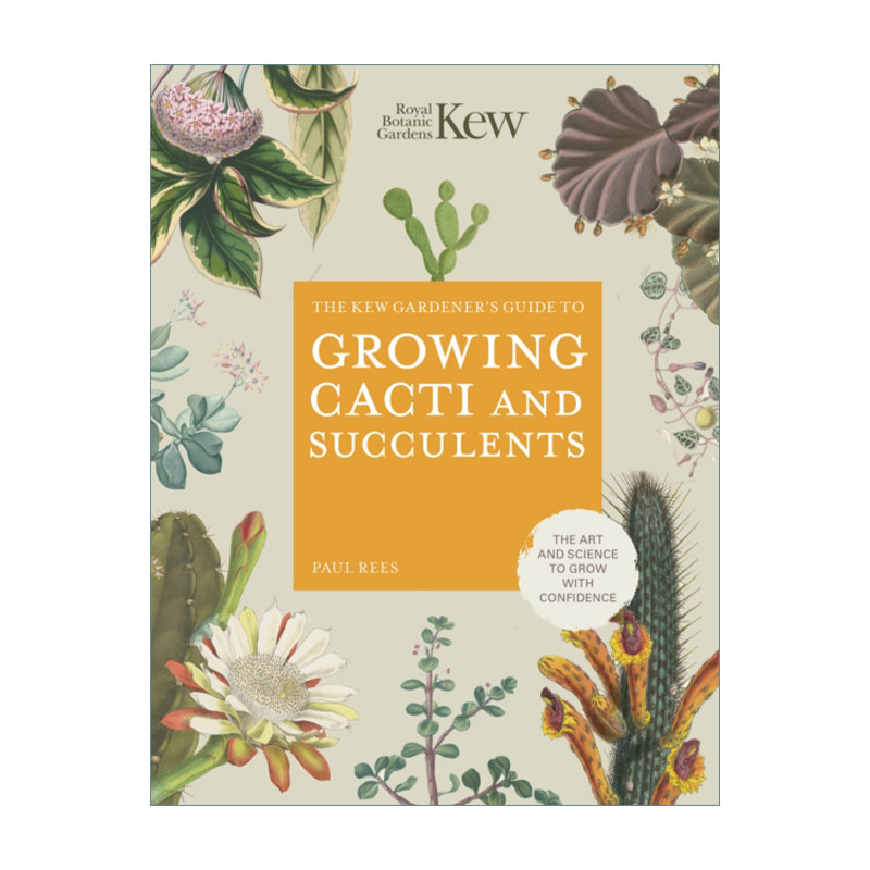 邱园仙人掌和多肉种植指南 英文原版 The Kew Gardener's Guide to Growing Cacti and Succulents 精装 英文版 进口英语原版书籍