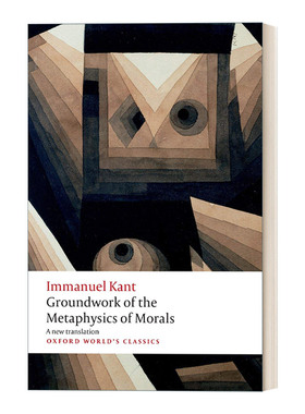 道德形而上学原理 英文原版 Groundwork for the Metaphysics of Morals 康德 牛津世界经典系列 英文版 进口英语原版书籍