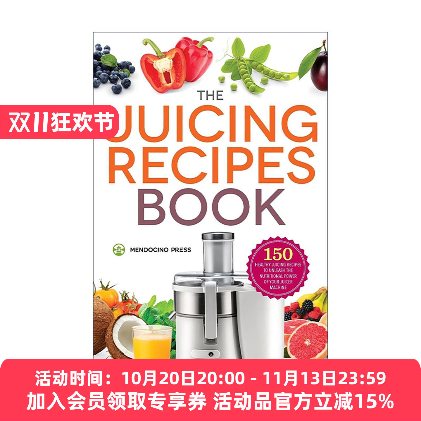英文原版 The Juicing Recipes Book 榨汁食谱 150种健康营养配方指南 减肥排毒 英文版 进口英语原版书籍