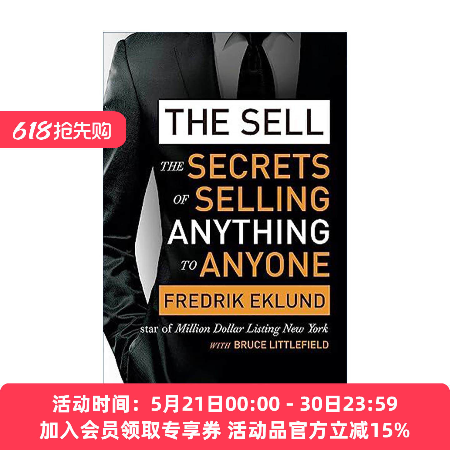 英文原版 The Sell 销售 向任何人推销任何东西的秘密 著名纽约房产经纪人Fredrik Eklund 英文版 进口英语原版书籍