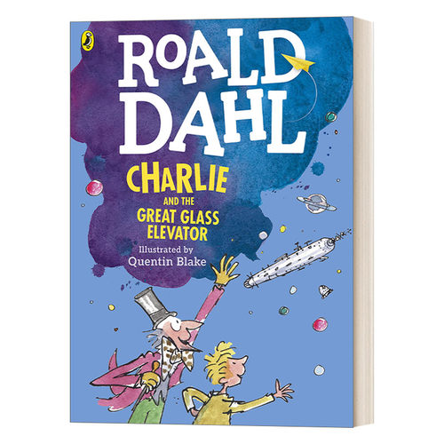 英文原版Charlie and the Great Glass Elevator colour edition 查理和大玻璃升降机 罗尔德·达尔 全彩插图版 进口英语原版书籍