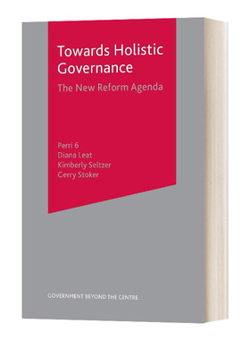 迈向全观型治理 英文原版 Towards Holistic Governance 英文版 进口英语原版书籍