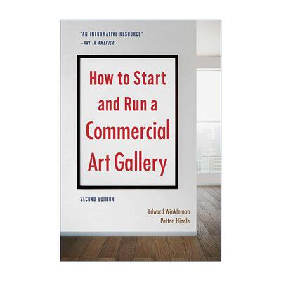英文原版 How to Start and Run a Commercial Art Gallery 如何经营一家商业画廊 第2版 英文版 进口英语原版书籍