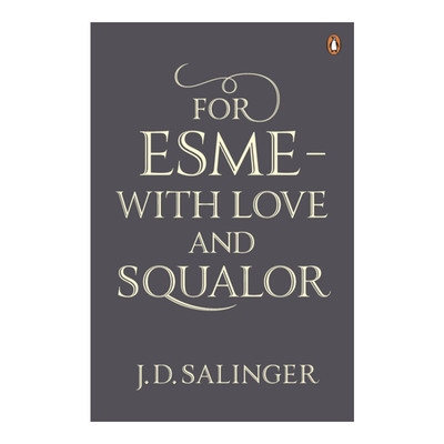 英文原版 For Esmé - with Love and Squalor 九故事 J.D.塞林格经典短篇小说集 英文版 进口英语原版书籍