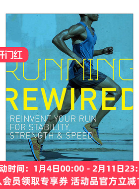 英文原版 Running Rewired 重新设计跑步路线 获得稳定性 力量和速度 第二版 运动健身指南 英文版 进口英语原版书籍