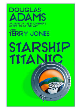 泰坦尼克号飞船  英文原版小说 Starship Titanic Douglas Adams 银河系搭车客指南作者新书 英文版 进口英语原版书籍