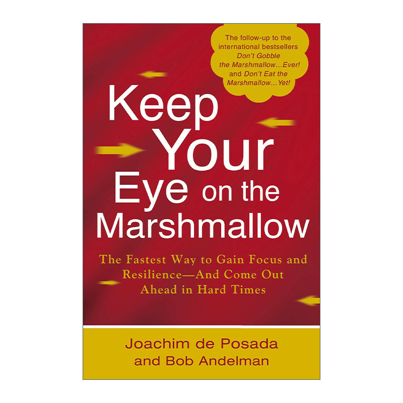 盯紧你的棉花糖  英文原版 Keep Your Eye on the Marshmallow 精装 别着急吃你的棉花糖作者Joachim de Posada 进口英语原版书籍