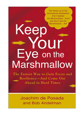 盯紧你的棉花糖  英文原版 Keep Your Eye on the Marshmallow 精装 别着急吃你的棉花糖作者Joachim de Posada 进口英语原版书籍