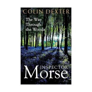 英文原版 The Way Through the Woods 林间道路 侦探悬疑小说 科林德克斯特 Inspector Morse Mysteries 莫尔斯探长 英文版
