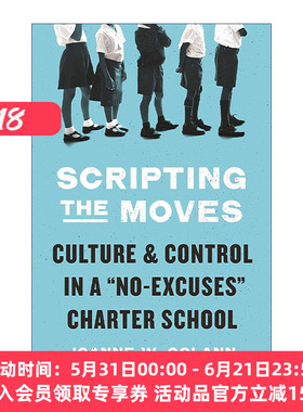英文原版 Scripting the Moves 校园行为规范 无借口特许学校中的文化与控制 普林斯顿 英文版 进口英语原版书籍