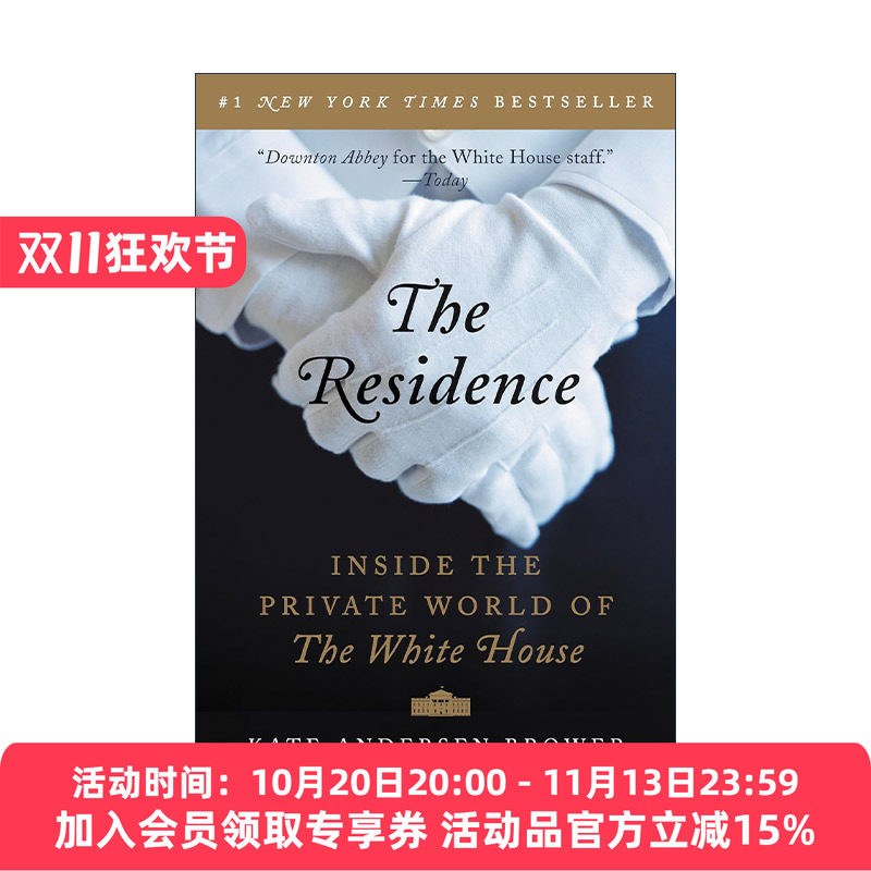 英文原版 The Residence 白宫往事 私人记忆中的真实白宫 英文版 进口英语原版书籍