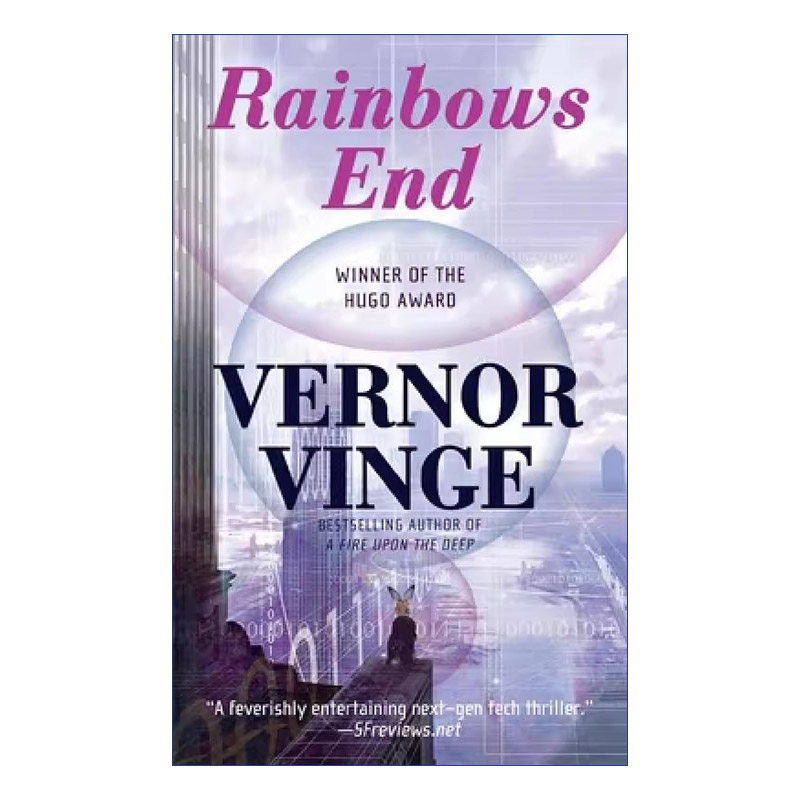 彩虹尽头  英文原版 Rainbows End 2007年雨果小说奖 弗诺文奇 英文版 进口英语原版书籍