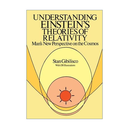 英文原版 Understanding Einstein's Theories of Relativity 理解爱因斯坦的相对论 人类对宇宙的新视角 电子技术完全手册作者