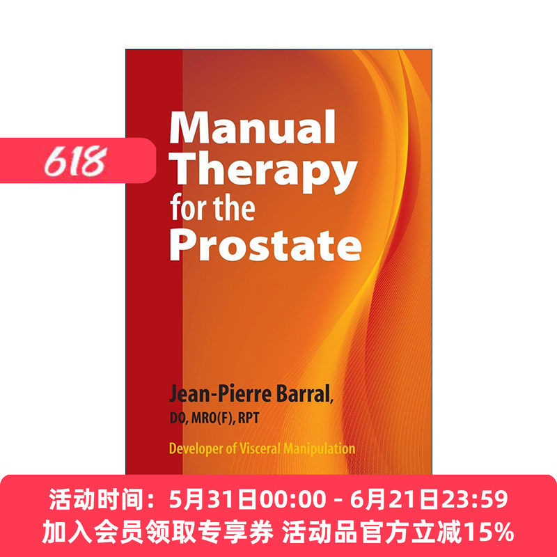 英文原版 Manual Therapy for the Prostate 前列腺手法治疗 男性健康 内脏手法调理术作者Jean-Pierre Barral 进口英语原版书籍