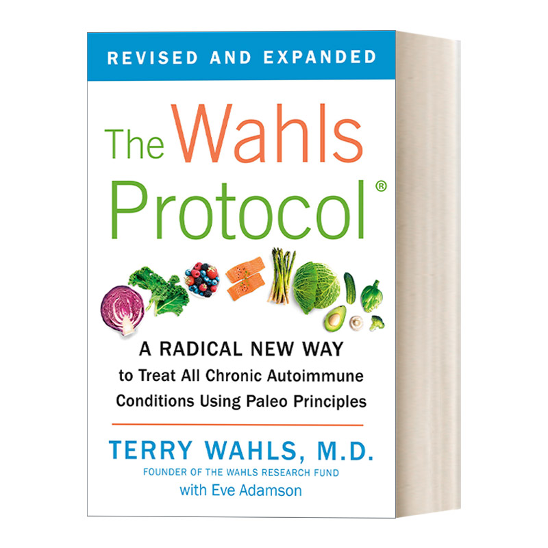 沃尔斯方案 英文原版 The Wahls Protocol 一种使用旧石器原理治疗所有慢性自身免疫疾病的激进新方法 英文版 进口英语原版书籍