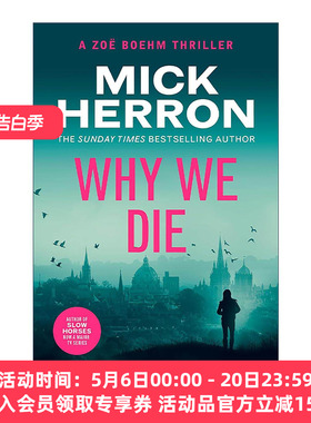 英文原版 Why We Die 我们为何死亡 惊悚悬疑推理小说 佐伊博姆惊悚系列3 Zoe Boehm Thrillers 流人系列作者米克·赫伦 英文版