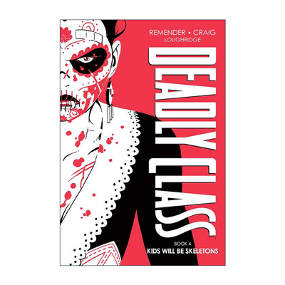 英文原版 Deadly Class Deluxe Edition Volume 4 杀手一班 漫画卷四 精装豪华版 英文版 进口英语原版书籍
