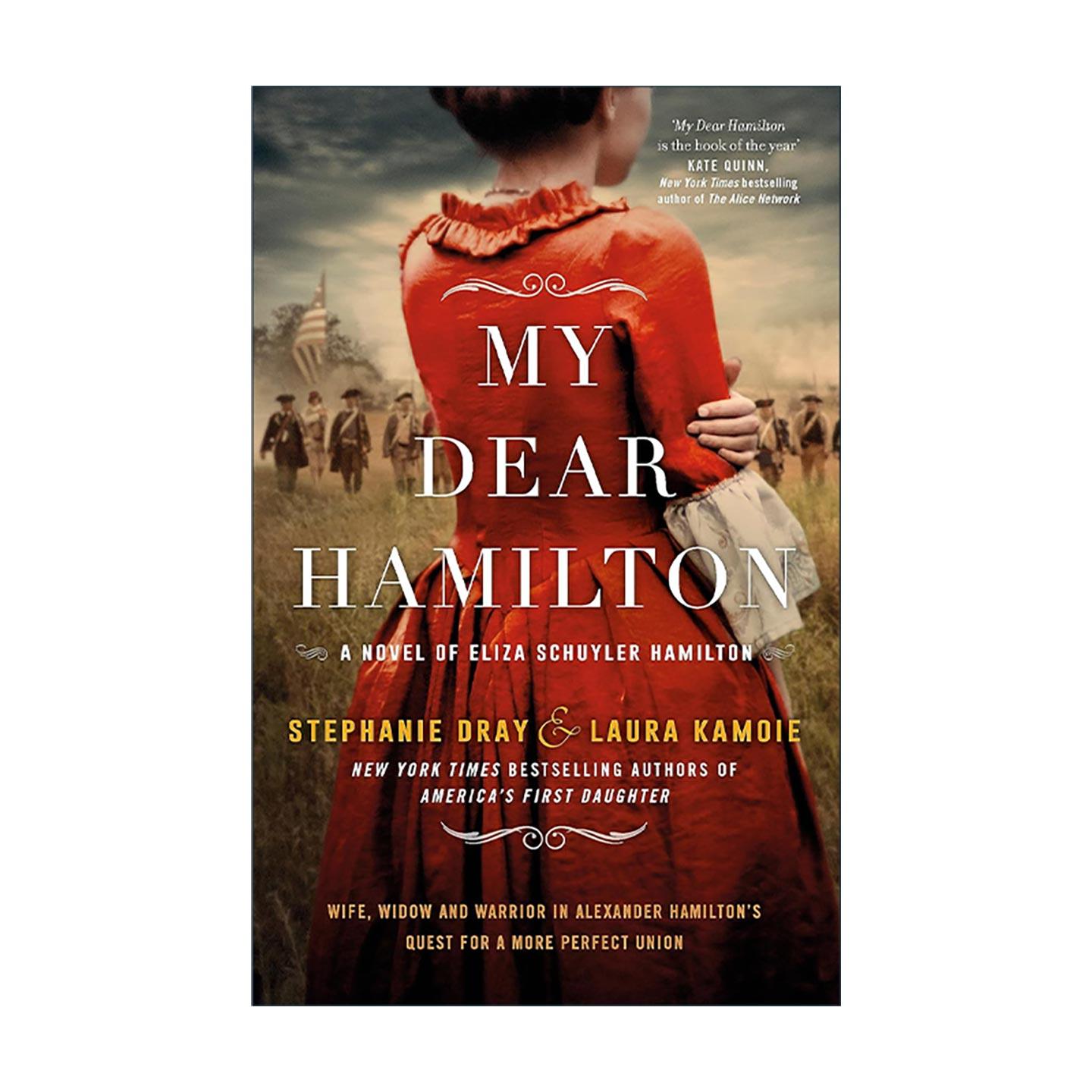 英文原版 My Dear Hamilton 我亲爱的汉密尔顿 美国开国元勋亚历山大·汉密尔顿妻子自传回忆录 英文版 进口英语原版书籍