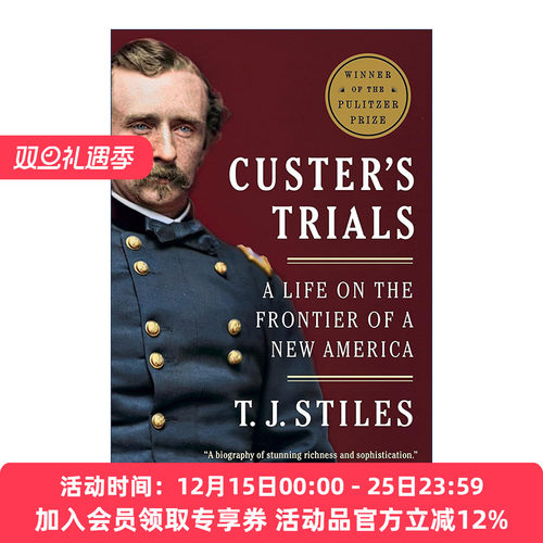 英文原版 Custer's Trials 卡斯特的审判 新美洲先驱的人生 普利策历史奖 传记 T.J. Stiles 英文版 进口英语原版书籍
