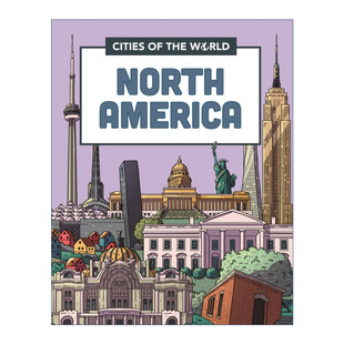 世界城市之北美洲 Cities North 英文原版 城市 进口英语原版 the 英文版 书籍 World 儿童科普绘本 America
