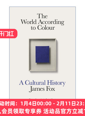 英文原版 The World According to Colour 世界是什么颜色 横跨千万年的人类色彩文化史 詹姆斯.福克斯 英文版 进口英语原版书籍