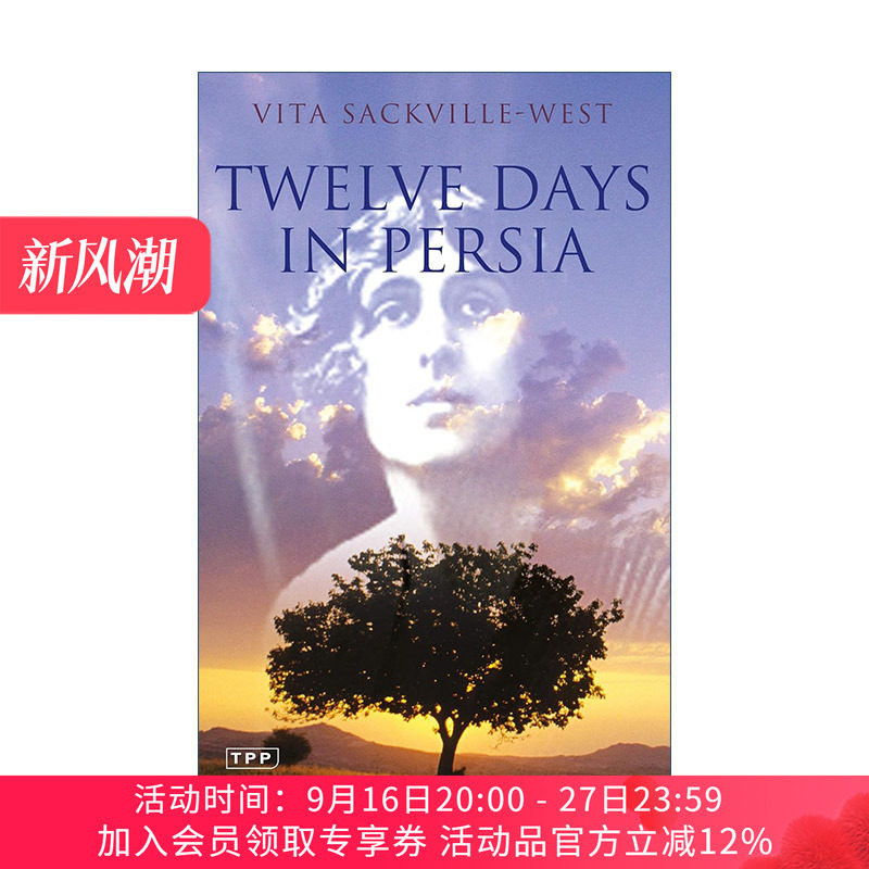 英文原版 Twelve Days in Persia 波斯十二天 与巴赫蒂亚里族人穿山越岭 薇塔·萨克维尔·韦斯特 英文版 进口英语原版书籍