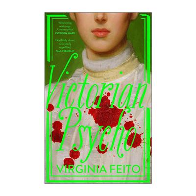 英文原版 Victorian Psycho 维多利亚惊魂 Virginia Feito惊悚小说 Mrs March作者新作 精装 英文版 进口英语原版书籍