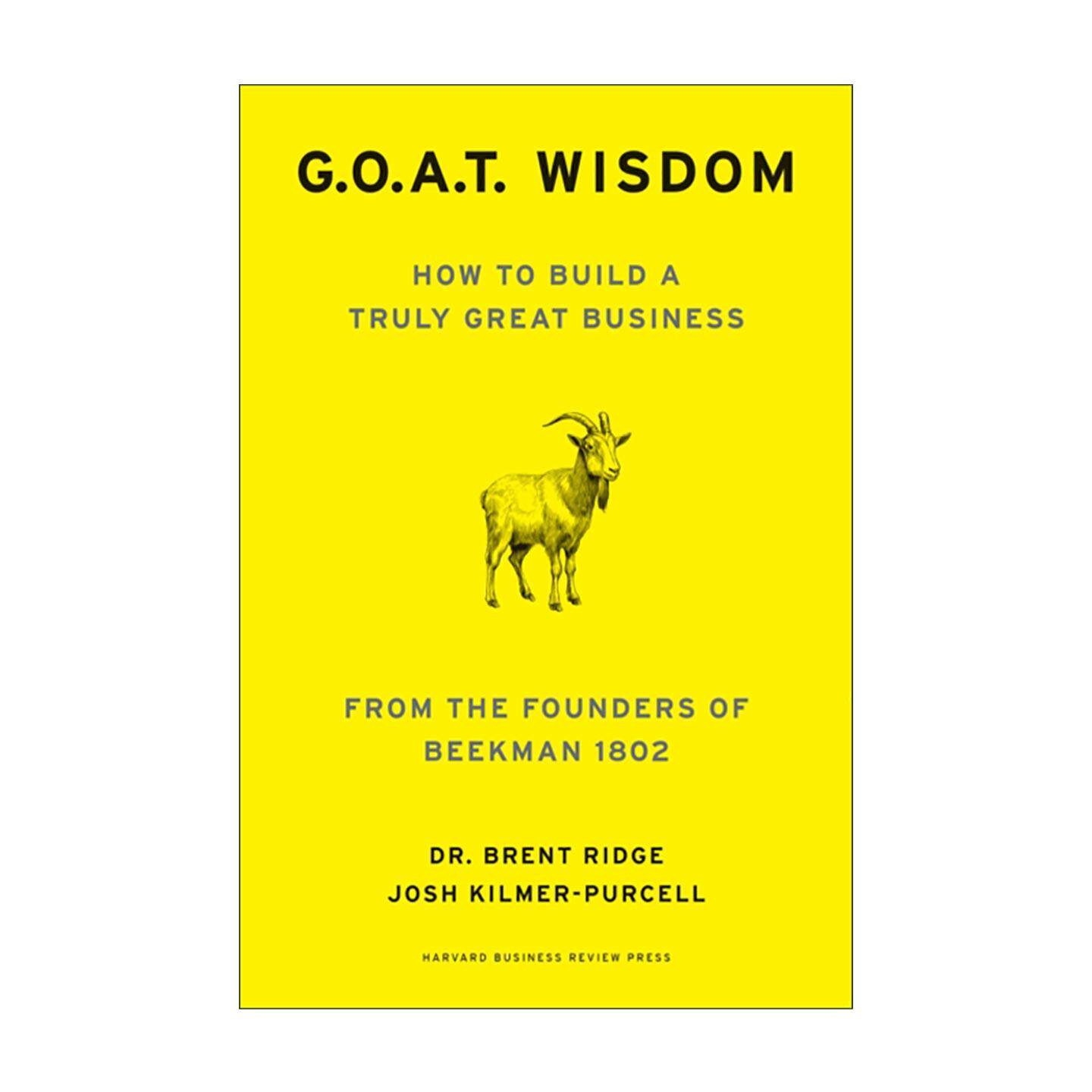 英文原版 G.O.A.T. Wisdom 如何打造真正卓越的企业 Beekman 1802创始人经验分享 哈佛商业评论 精装 英文版 进口英语原版书籍