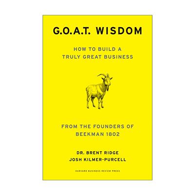 英文原版 G.O.A.T. Wisdom 如何打造真正卓越的企业 Beekman 1802创始人经验分享 哈佛商业评论 精装 英文版 进口英语原版书籍