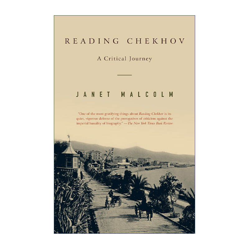 解读契诃夫 英文原版 Reading Chekhov 批评之旅 传记 Janet Malcolm 英文版 进口英语原版书籍