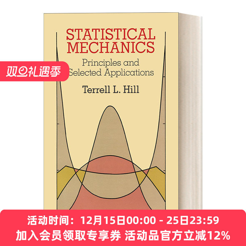 英文原版 Statistical Mechanics Principles and Selected Applications 统计力学 原理与应用 Dover物理丛书 英文版 进口书籍