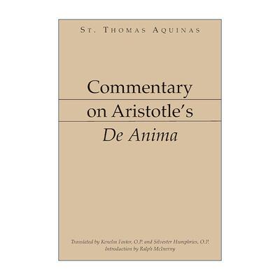 英文原版 Commentary on Aristotle's De Anima 亚里士多德评注系列 论灵魂 哲学 圣托马斯·阿奎纳 英文版 进口英语原版书籍