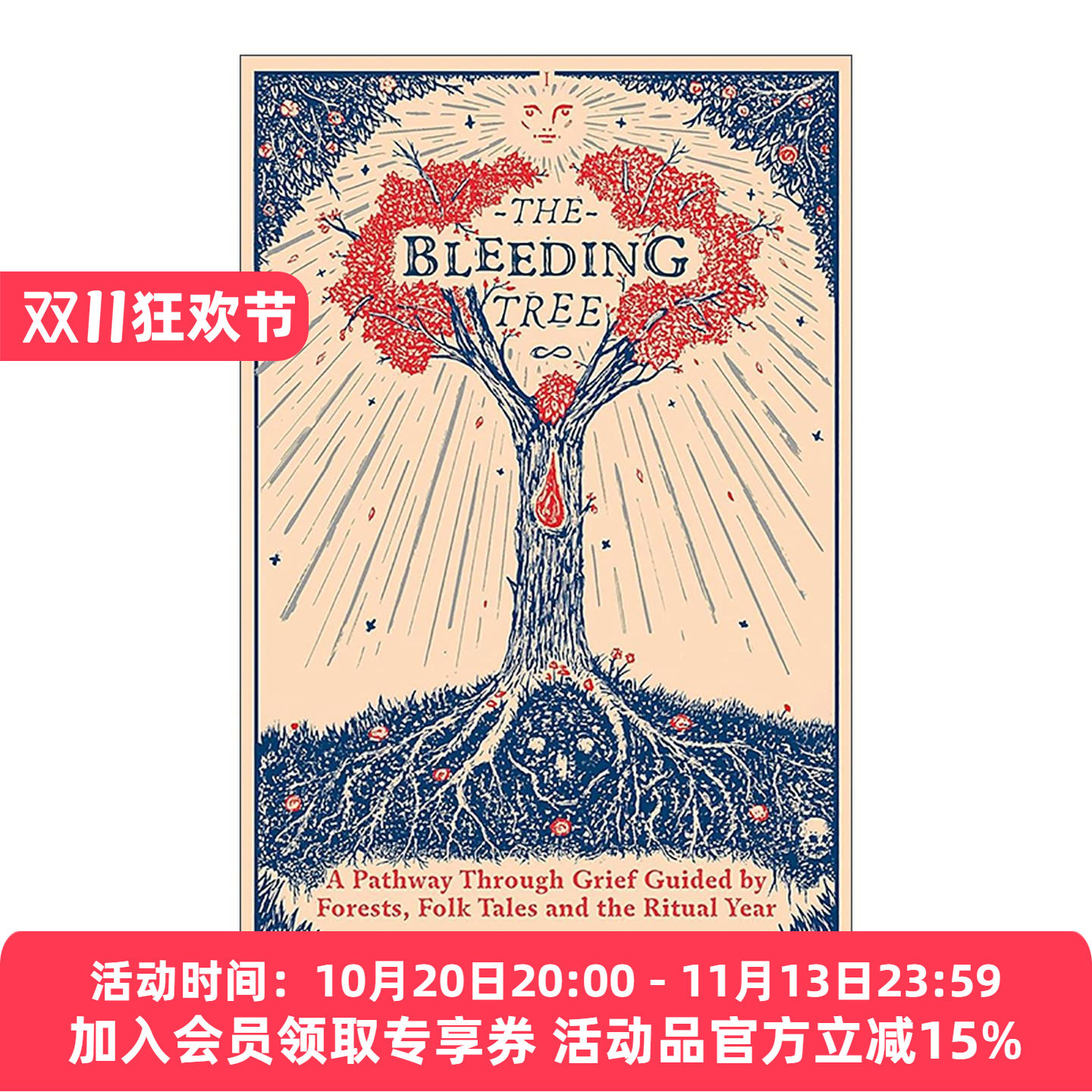 英文原版 The Bleeding Tree 流血的树 精装 如何面对死亡与丧亲之痛 心理疗愈 民俗学 自然写作 英文版 进口英语原版书籍