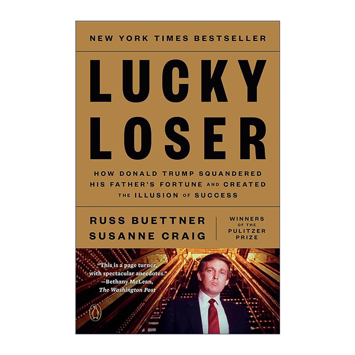 英文原版 Lucky Loser 幸运的失败者 唐纳德 特朗普如何挥霍父亲的财富并创造成功的假象 Russ Buettner 英文版 进口英语原版书籍