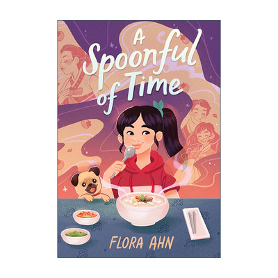 英文原版 A Spoonful of Time 一勺时间 儿童奇幻小说 韩国美食与家庭故事 精装 Flora Ahn 英文版 进口英语原版书籍