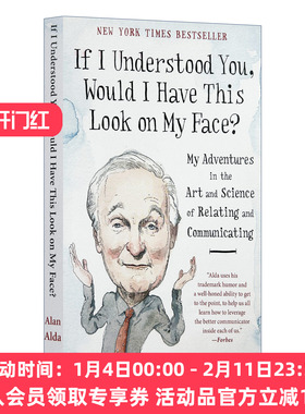 如果我真的懂你 英文原版 If I Understood You Would Have This Look on My Face 会是这种表情吗 Alan Alda 英文版 进口英语书