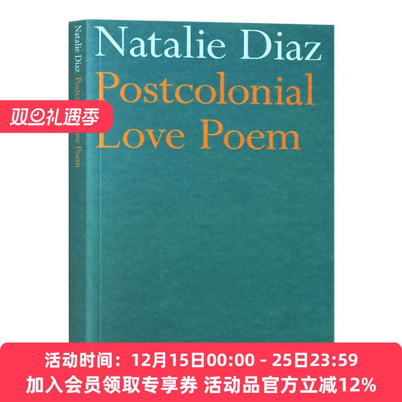 后殖民爱情诗选 英文原版 Postcolonial Love Poem 美国图书奖得主 英文版进口原版英语书籍 Natalie Diaz