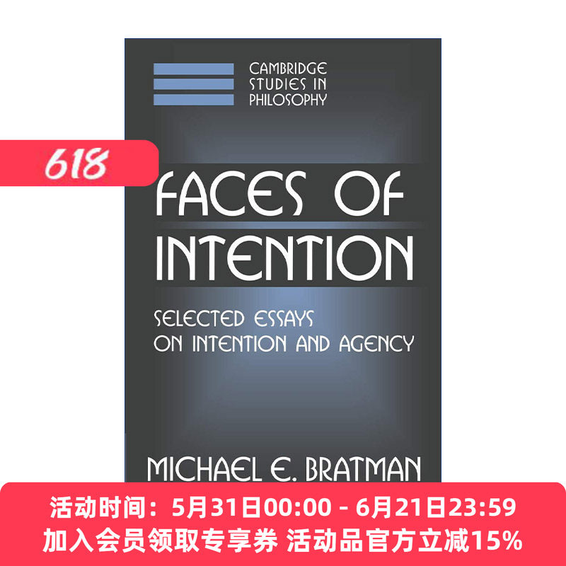 意向面面观  英文原版 Faces of Intention 意向与行为主体论文选集 Michael E. Bratman 剑桥哲学研究系列 英文版 进口英语原版书