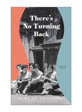英文原版 There's No Turning Back 无可回头 意大利女性主义作家阿尔芭·德·塞斯佩德斯小说 那不勒斯四部曲翻译者Ann Goldstein