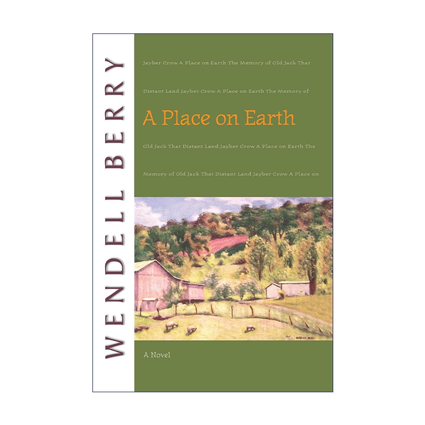 英文原版 A Place on Earth (Port William) 尘世一隅 美国乡土文学 温德尔·拜瑞Wendell Berry 英文版 进口英语原版书籍
