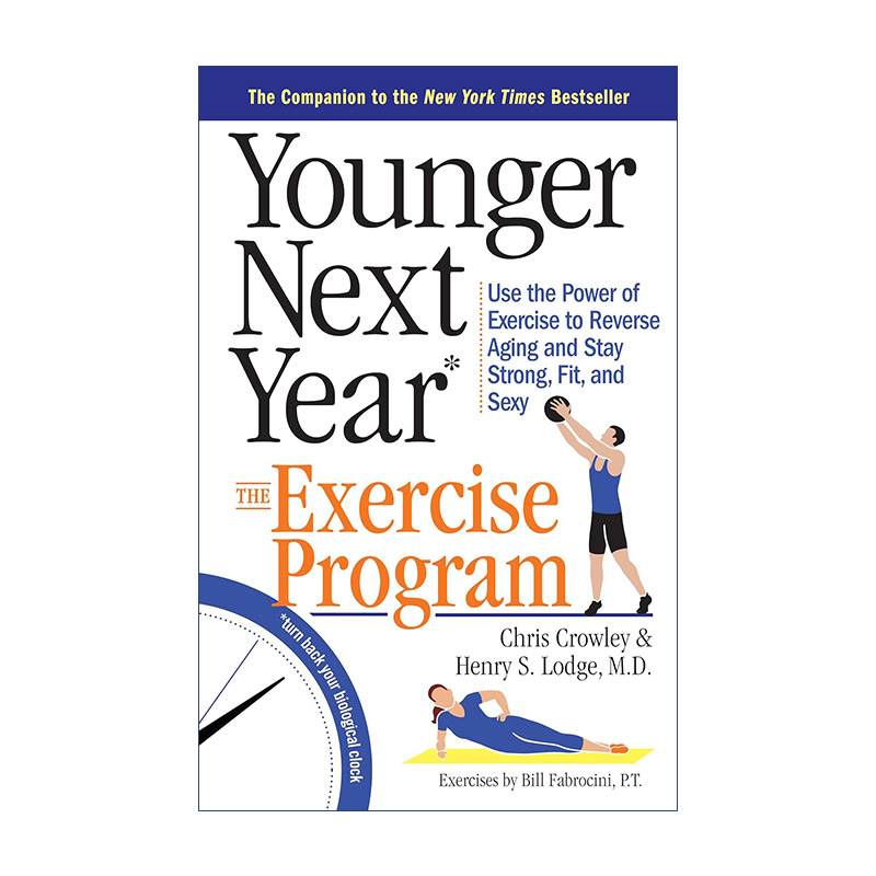 英文原版 Younger Next Year The Exercise Program 明年更年轻 运动赋能篇 配套训练手册 英文版 进口英语原版书籍