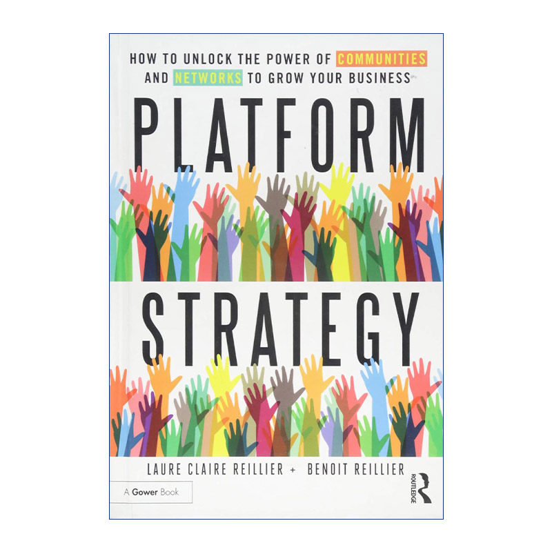 平台战略  英文原版 Platform Strategy 如何利用社区和网络的力量发展你的业务 精装 英文版 进口英语原版书籍