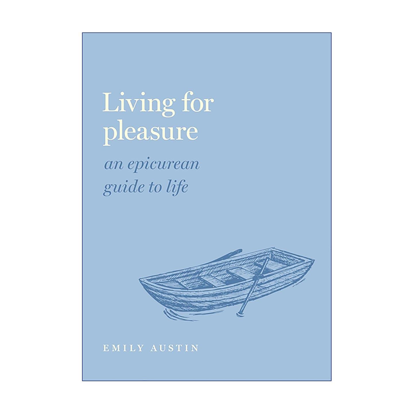 英文原版 Living for Pleasure 为快乐而活 伊壁鸠鲁主义通俗哲学指南 精装 Emily A. Austin 英文版 进口英语原版书籍