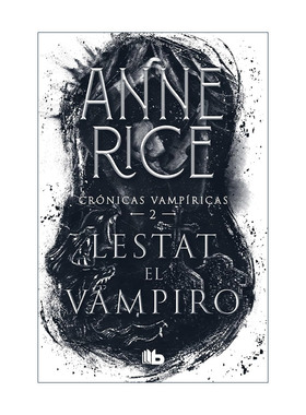 原版 Lestat el vampiro / The Vampire Lestat 吸血鬼编年史2 吸血鬼莱斯特 西班牙语版 Anne Rice安妮·赖斯 进口原版书籍