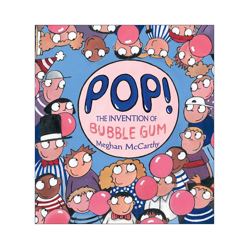 英文原版 Pop 泡泡糖的发明 精装绘本 Meghan McCarthy 英文版 进口英语原版书籍