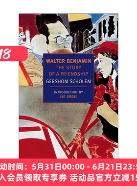 英文原版 Walter Benjamin New York Review Books Classics 瓦尔特·本雅明 友谊的故事 传记 Gershom Scholem 英文版 进口书籍