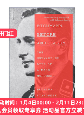 英文原版 Eichmann Before Jerusalem 耶路撒冷之前的艾希曼 平庸面具下的大屠杀刽子手 Bettina Stangneth 英文版