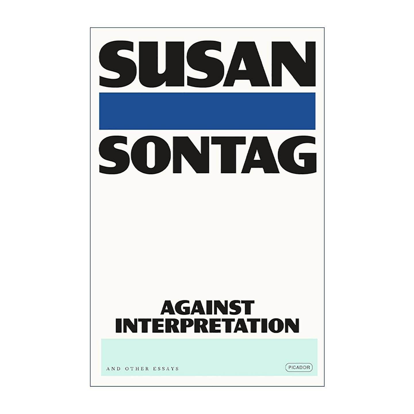 英文原版 Against Interpretation And Other Essays 反对阐述 苏珊桑塔格文集 英文版 进口英语原版书籍